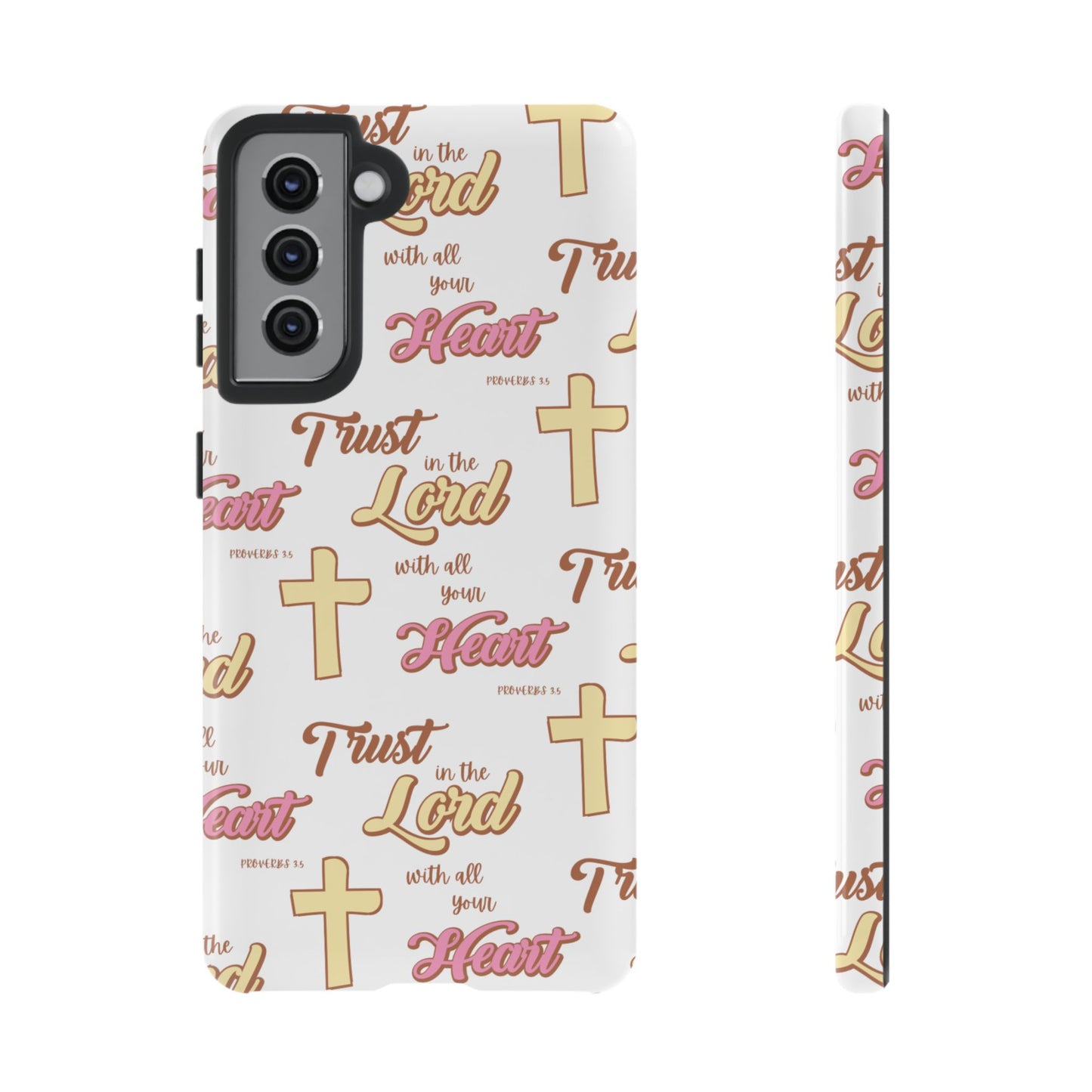 "Trust In The Lord" Phone Case