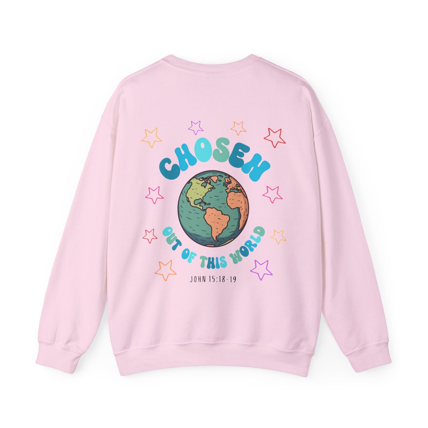 "Chosen Out Of This World" Sweatshirt