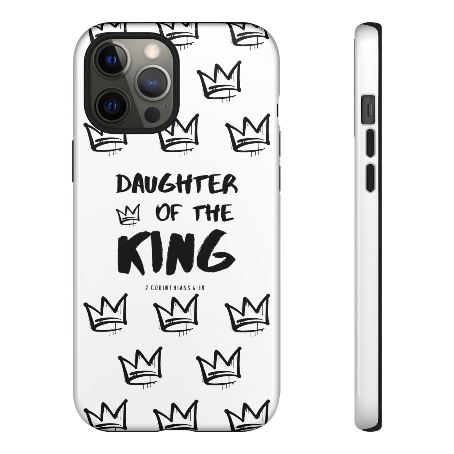 "Daughter of the King" Phone Case