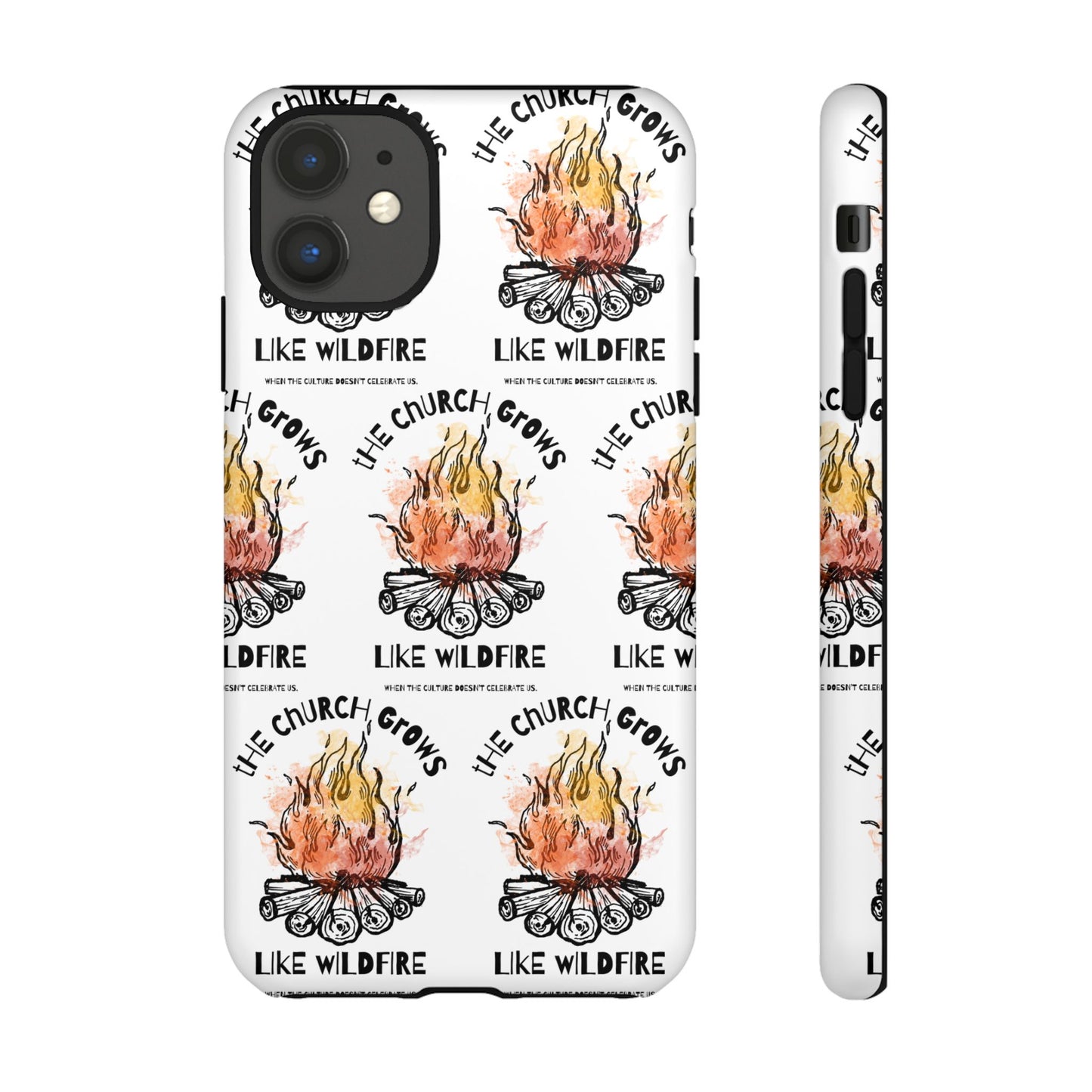 "The Church Grows Like Wildfire" Phone Case