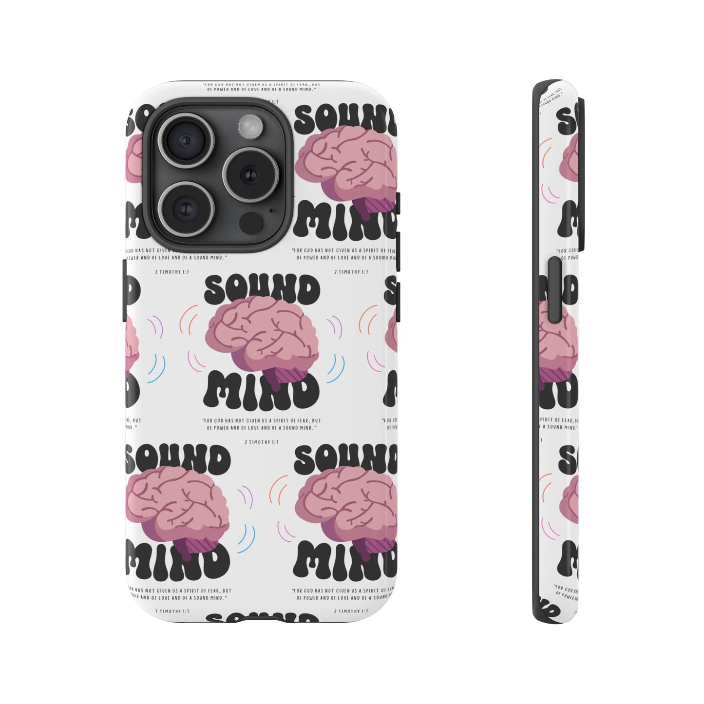 "Sound Mind" Phone Case