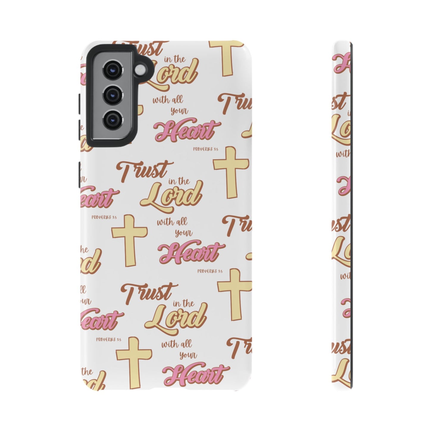 "Trust In The Lord" Phone Case