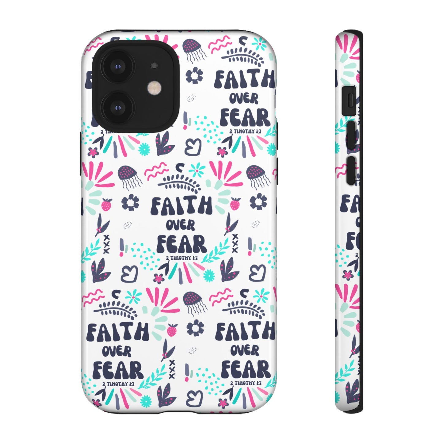 "Faith Over Fear" Phone Case