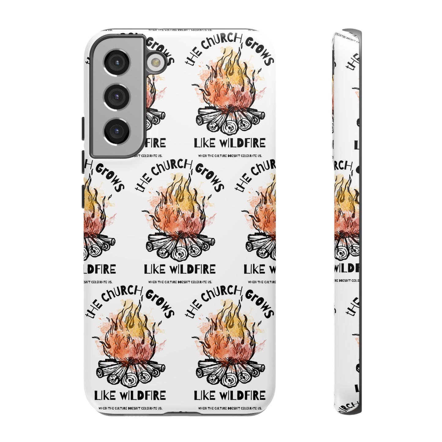 "The Church Grows Like Wildfire" Phone Case