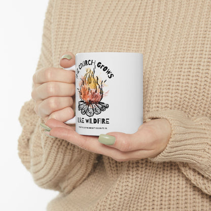 "The Church Grows Like Wildfire" Mug