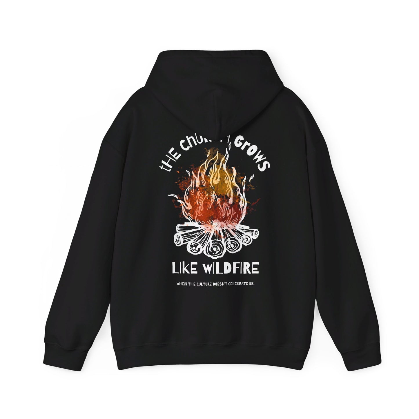 "The Church Grows Like Wildfire" Hoodie