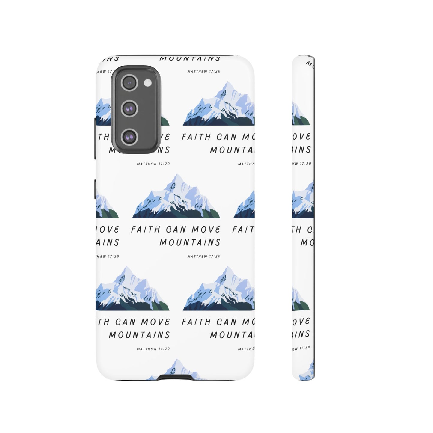 "Faith Can Move Mountains" Phone Case