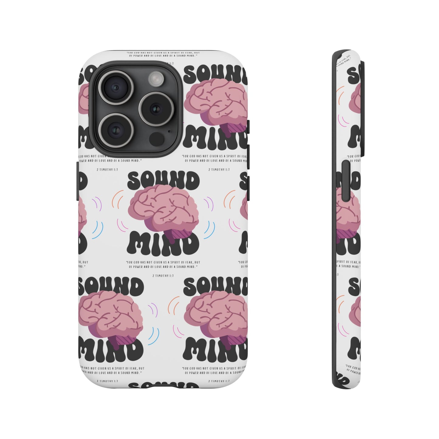 "Sound Mind" Phone Case