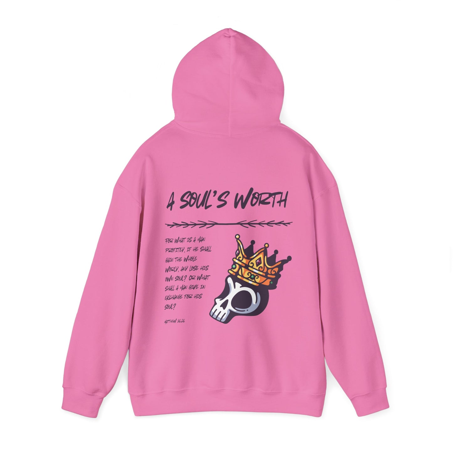 "A Soul's Worth" Hoodie