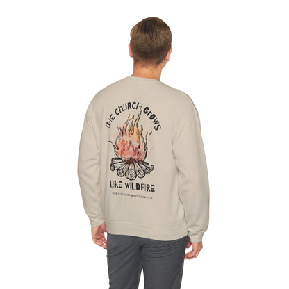 "The Church Grows Like Wildfire" Sweatshirt