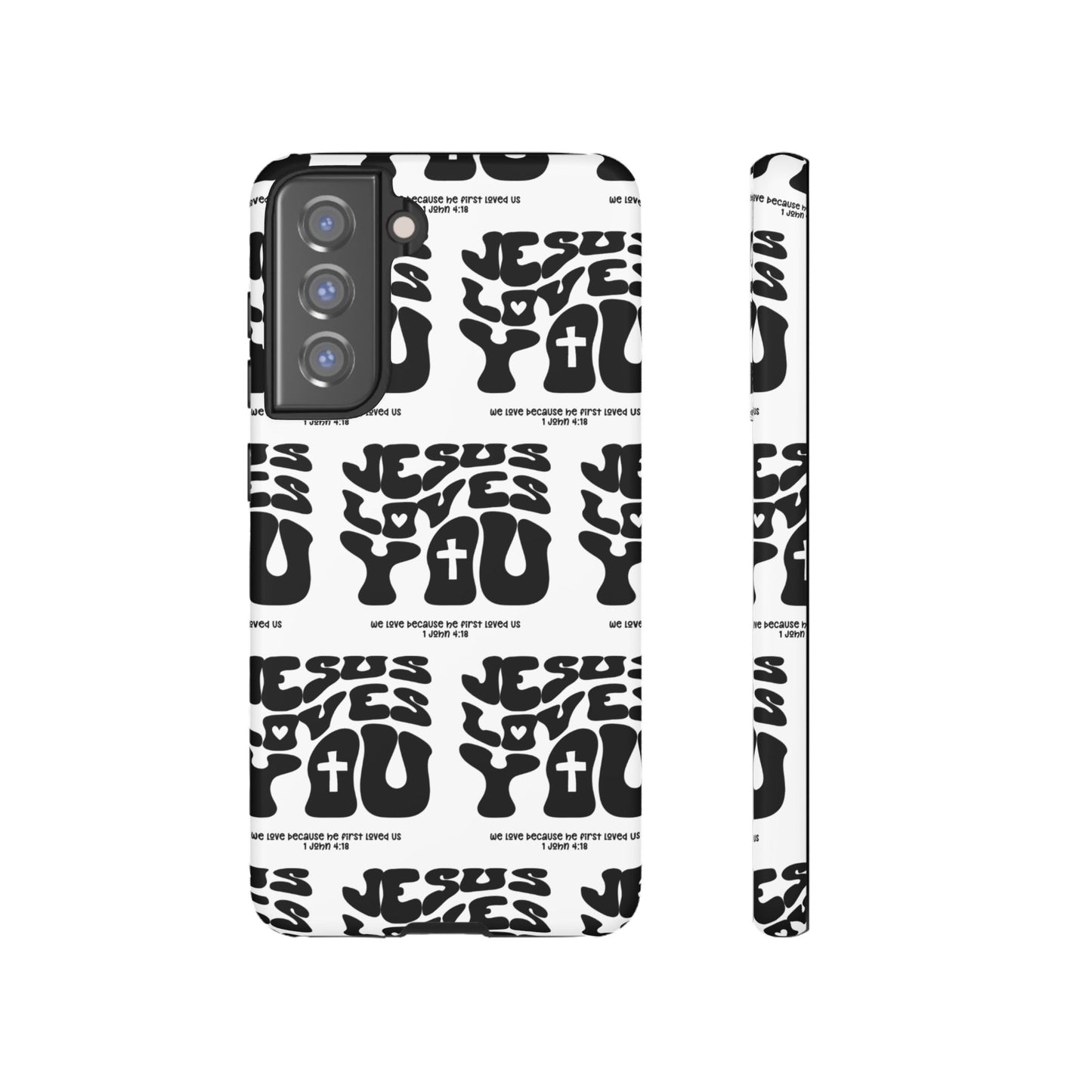 "Jesus Loves You" Phone Case