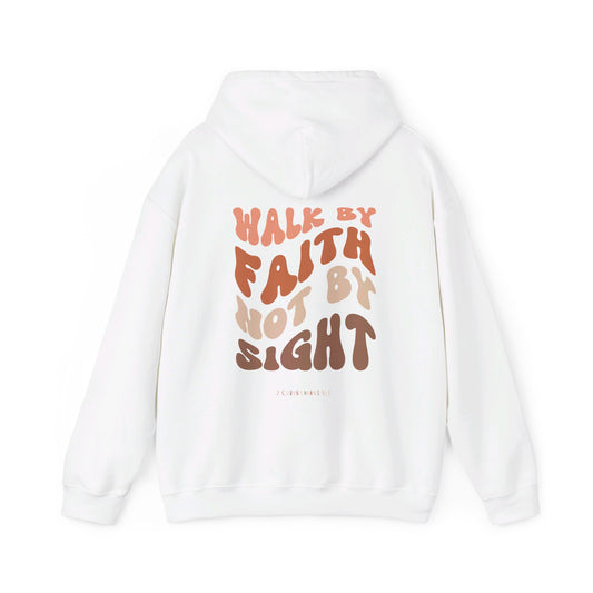 "Walk By Faith" Hoodie