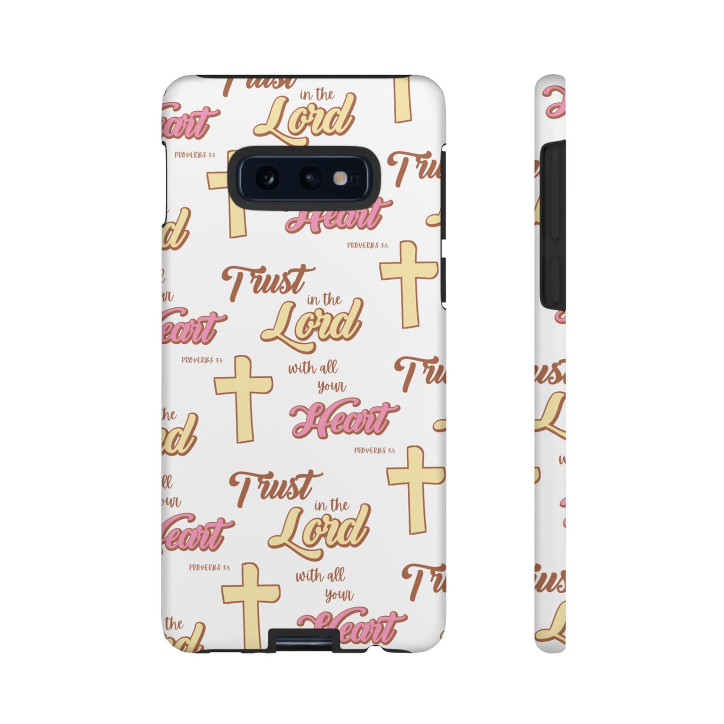 "Trust In The Lord" Phone Case