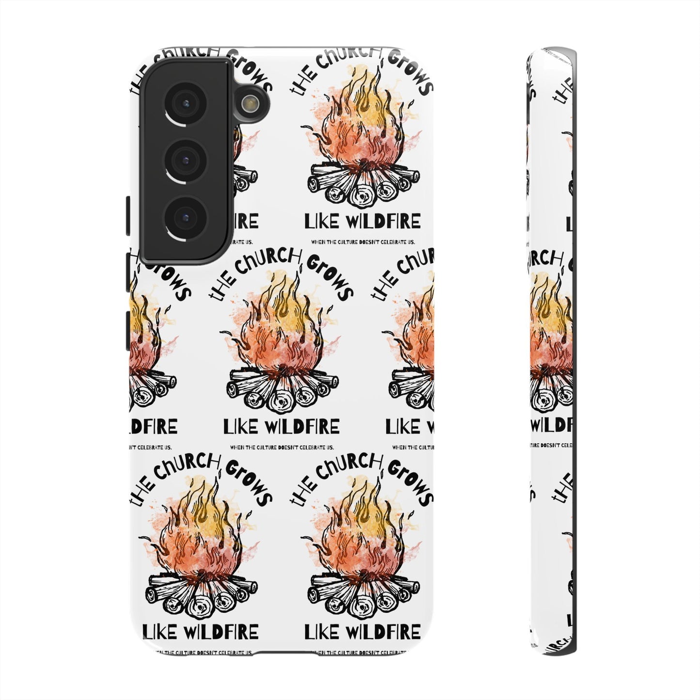 "The Church Grows Like Wildfire" Phone Case