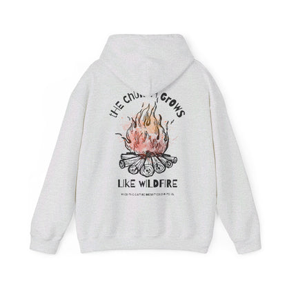 "The Church Grows Like Wildfire" Hoodie