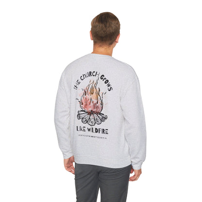 "The Church Grows Like Wildfire" Sweatshirt