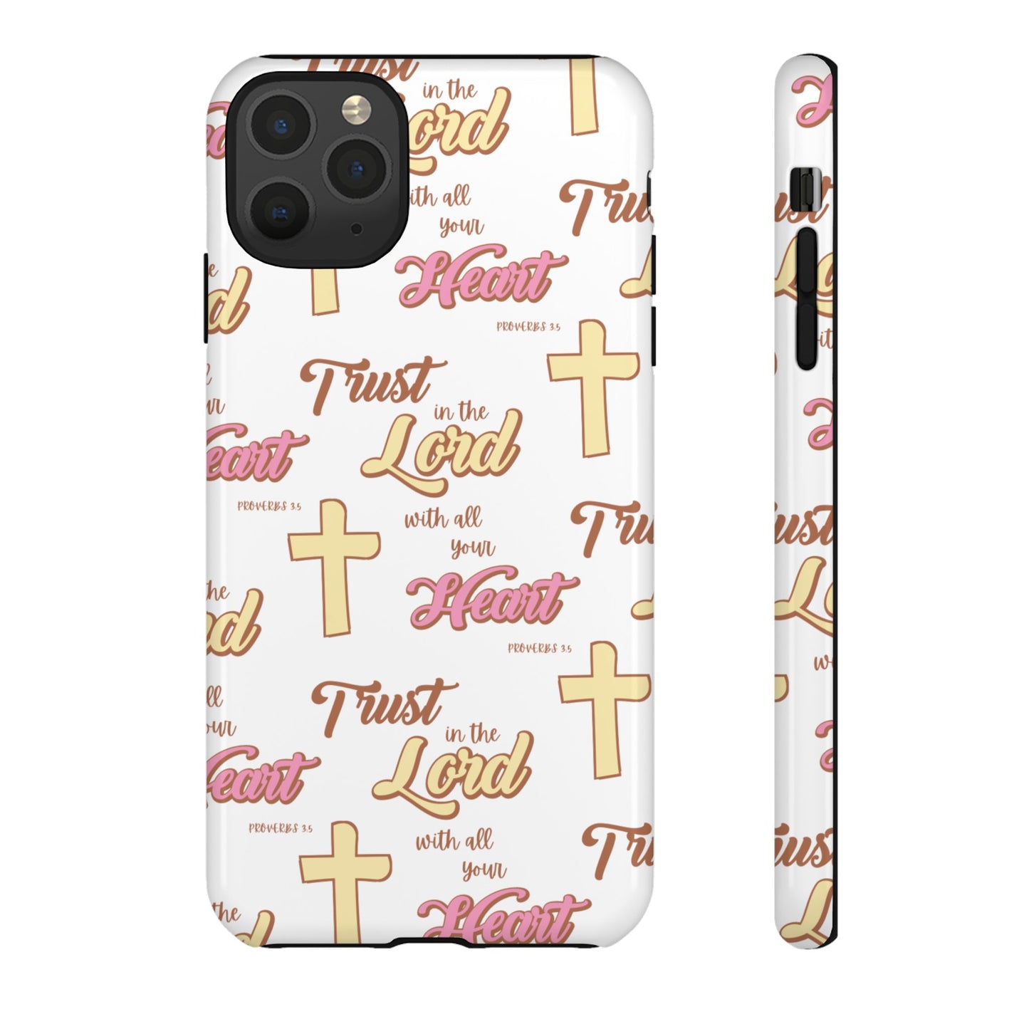 "Trust In The Lord" Phone Case