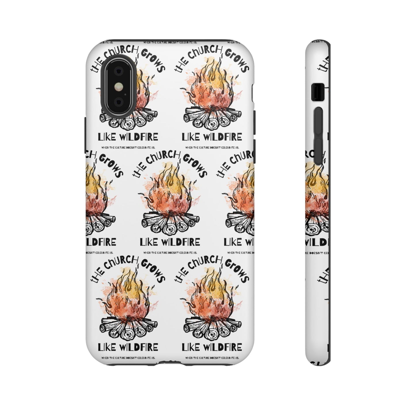 "The Church Grows Like Wildfire" Phone Case