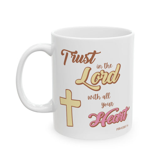 "Trust In The Lord" Mug