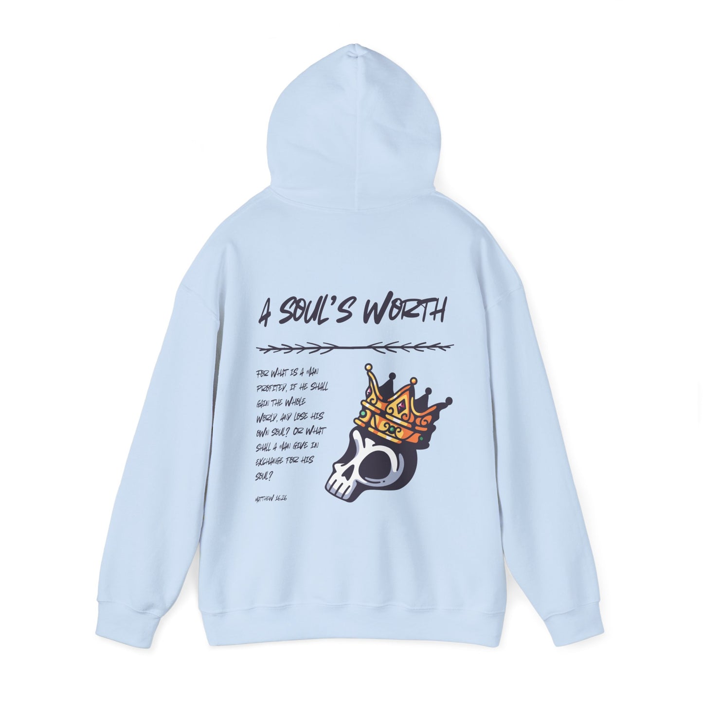 "A Soul's Worth" Hoodie