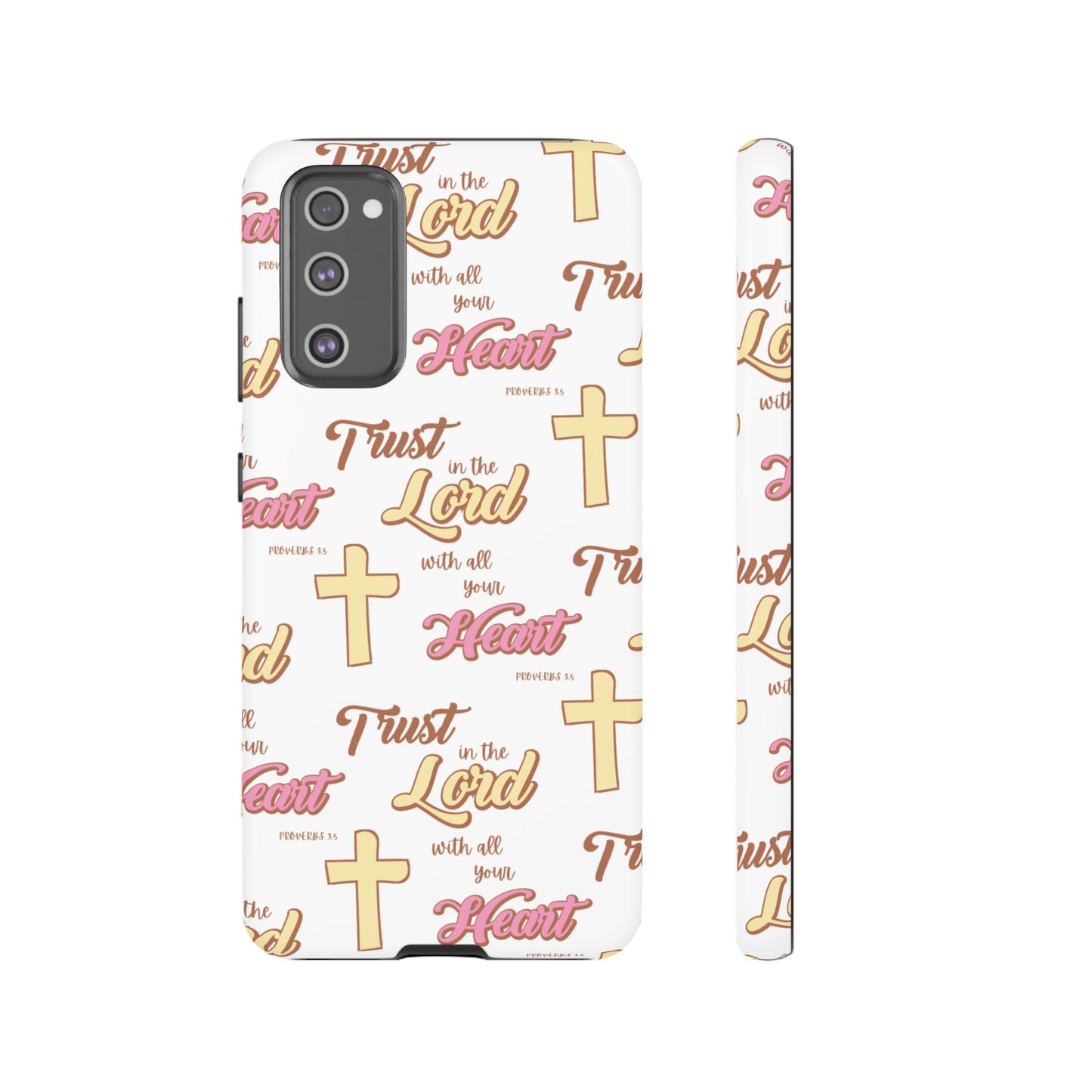 "Trust In The Lord" Phone Case