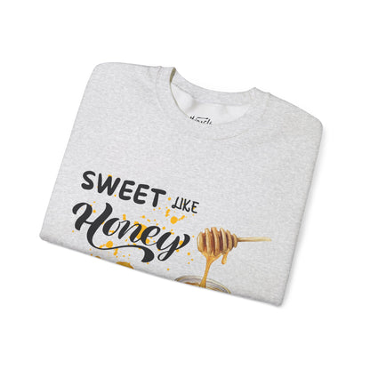 "Sweet Like Honey" Sweatshirt