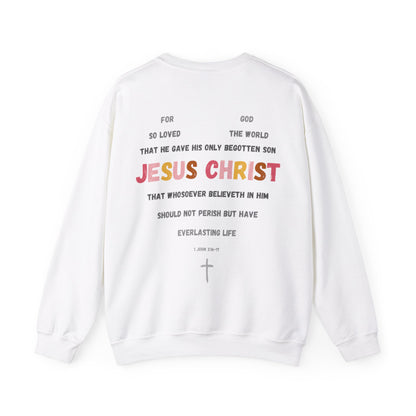 "For God So Loved The World" Sweatshirt