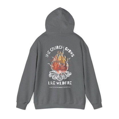 "The Church Grows Like Wildfire" Hoodie