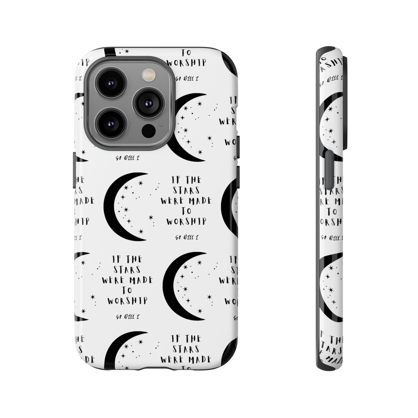 "If The Stars Were Made To Worship" Phone Case