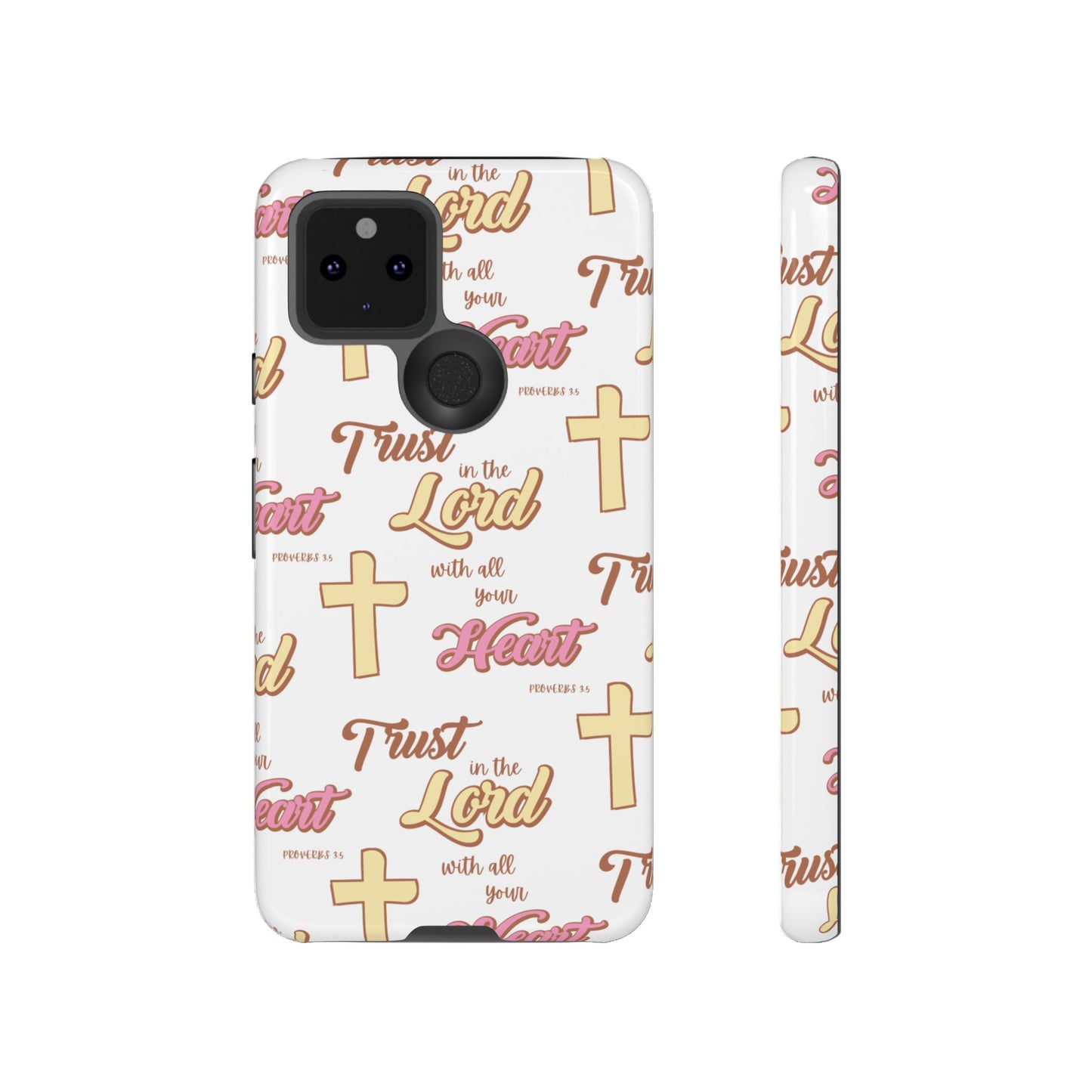 "Trust In The Lord" Phone Case