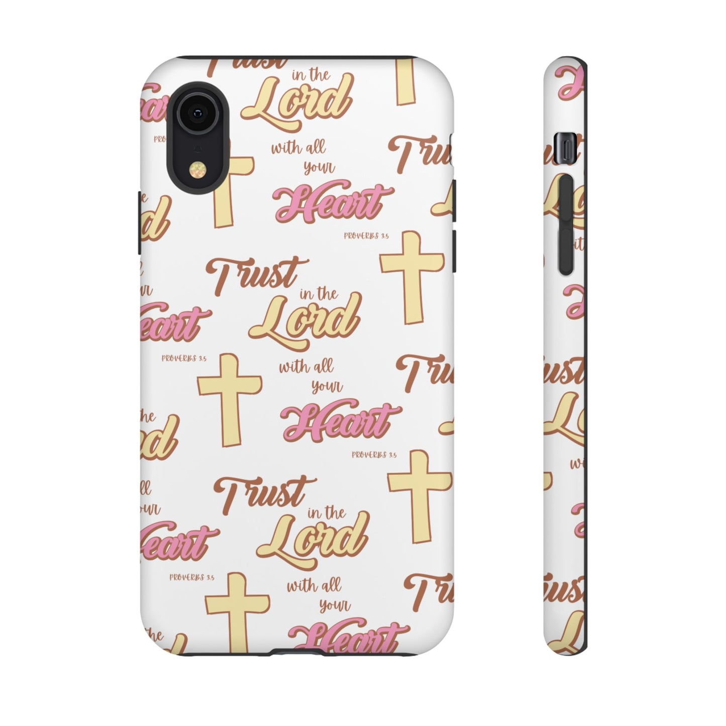 "Trust In The Lord" Phone Case