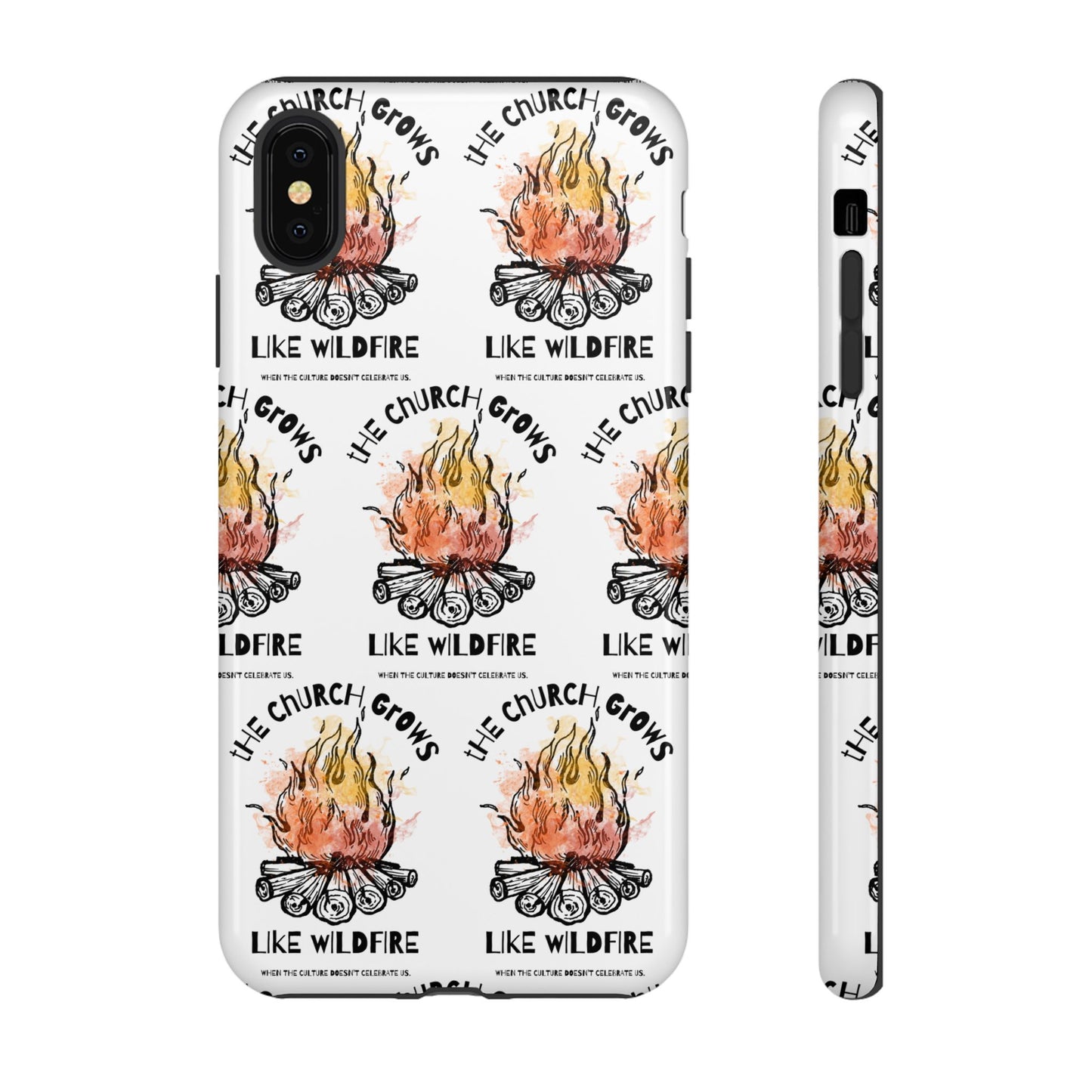 "The Church Grows Like Wildfire" Phone Case