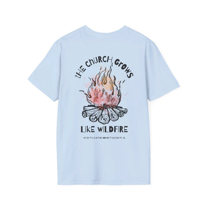 "The Church Grows Like Wildfire" T-Shirt