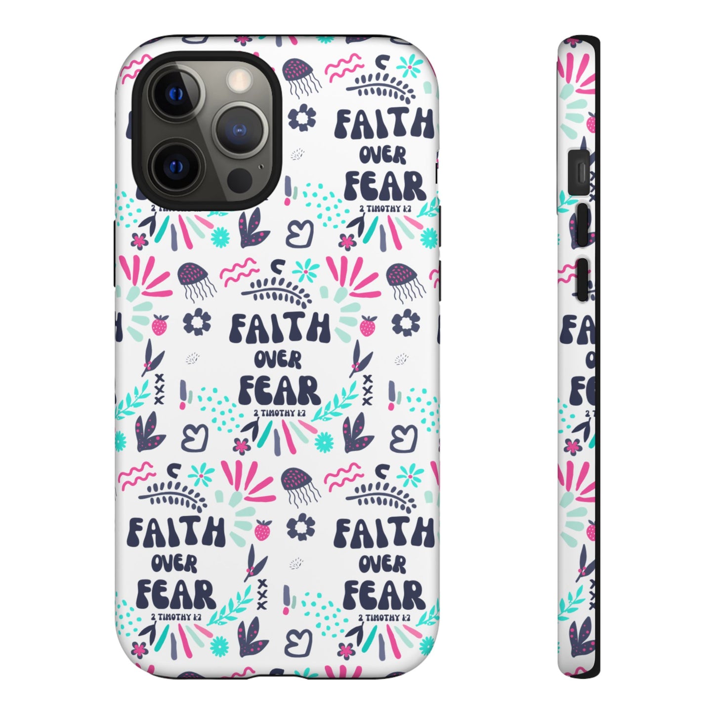 "Faith Over Fear" Phone Case