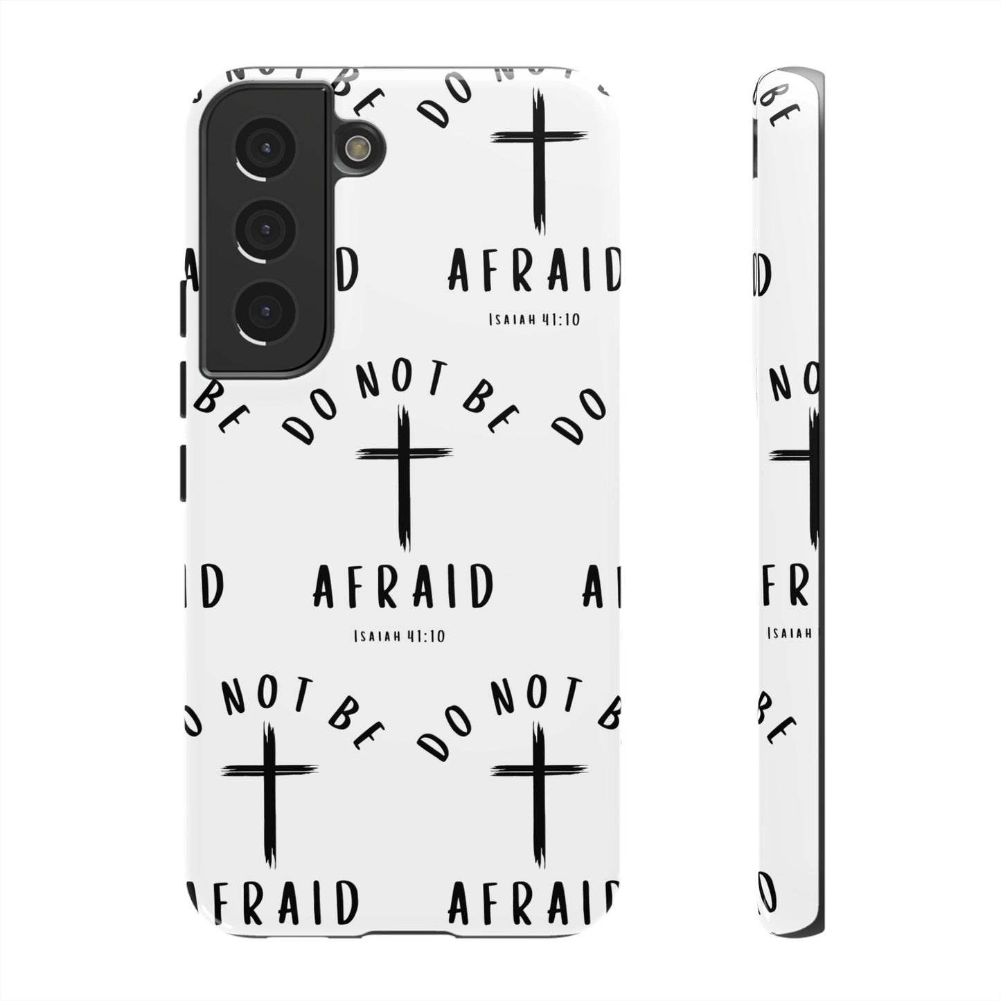 "Do Not Be Afraid" Phone Case