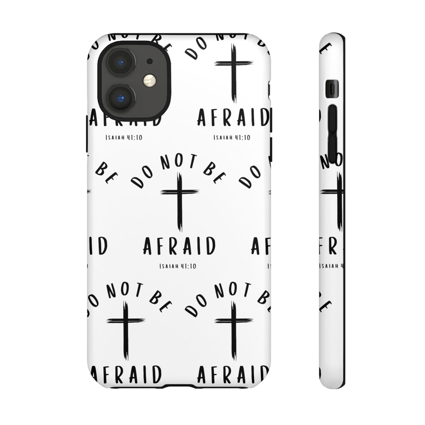 "Do Not Be Afraid" Phone Case