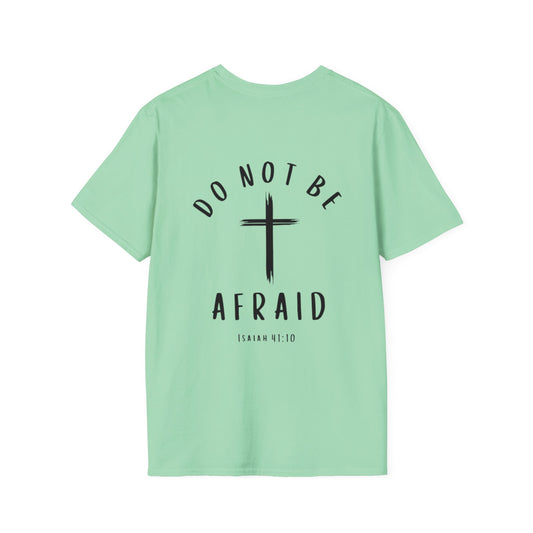 "Do Not Be Afraid" T-Shirt