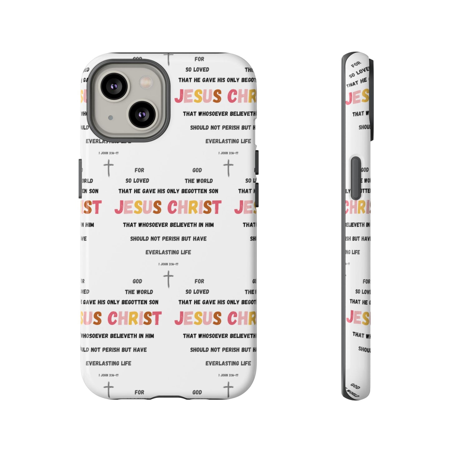 "For God So Loved The World" Phone Case