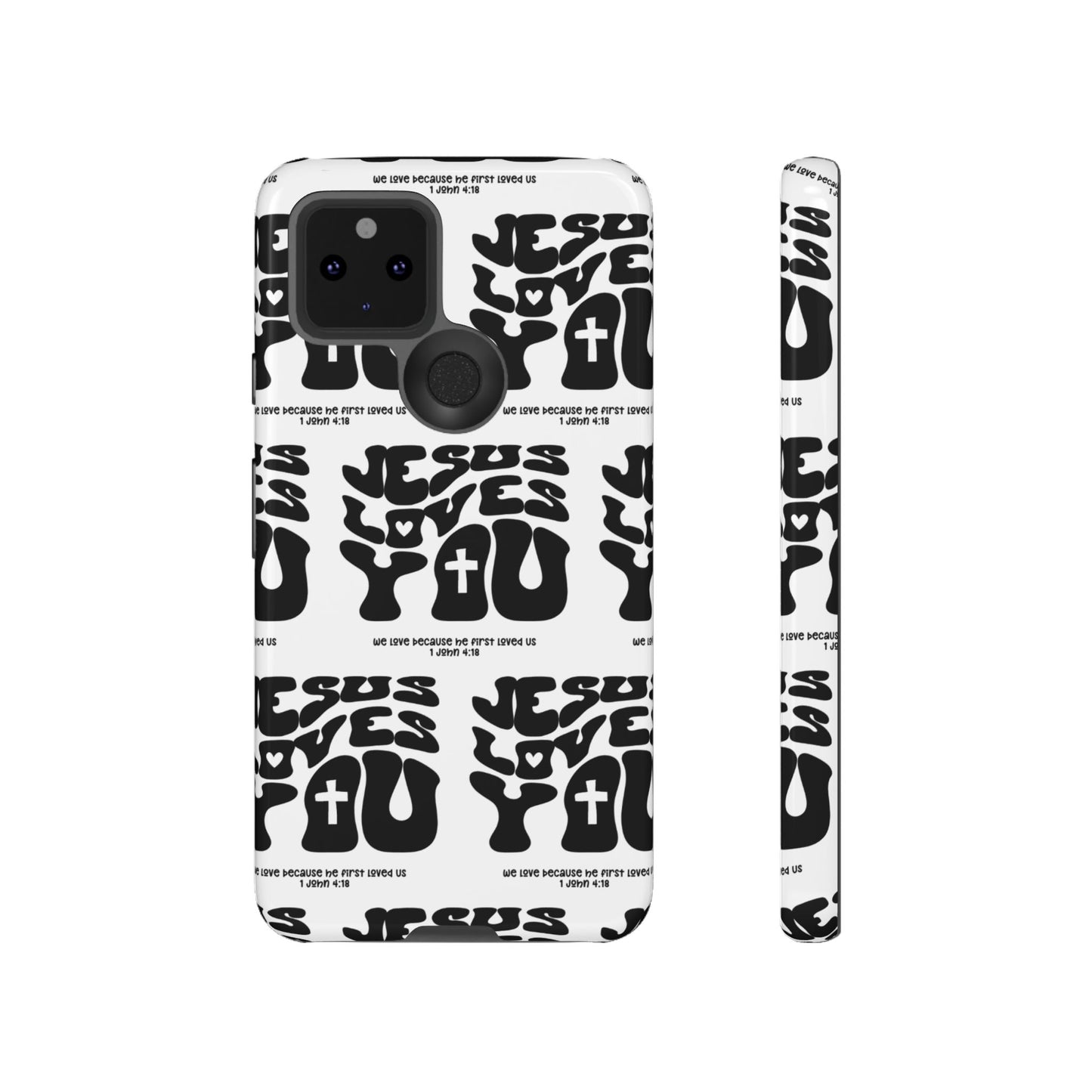 "Jesus Loves You" Phone Case