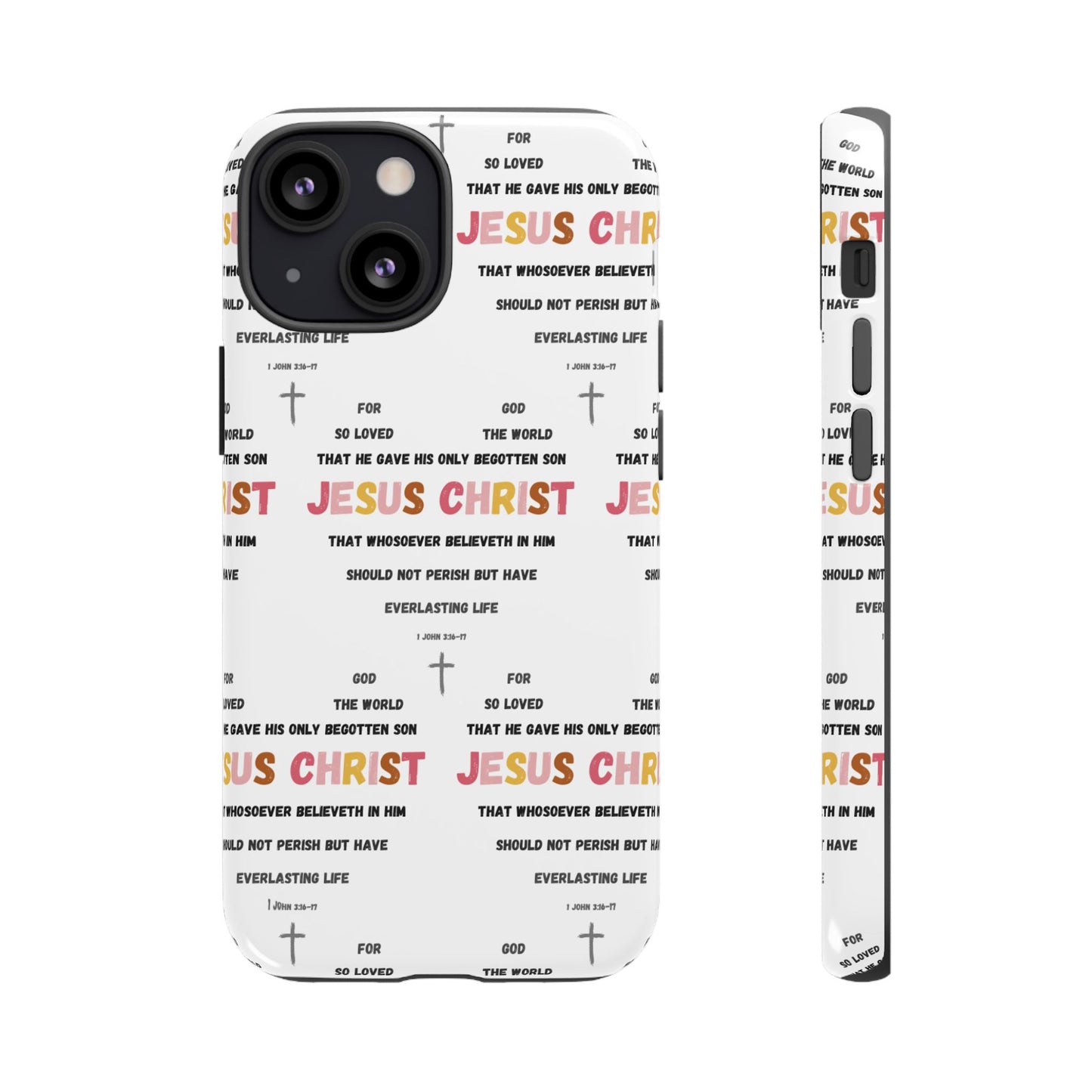 "For God So Loved The World" Phone Case