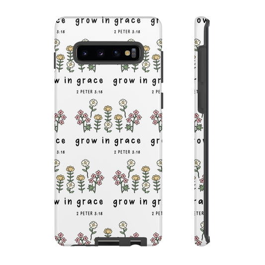 "Grow In Grace" Phone Case