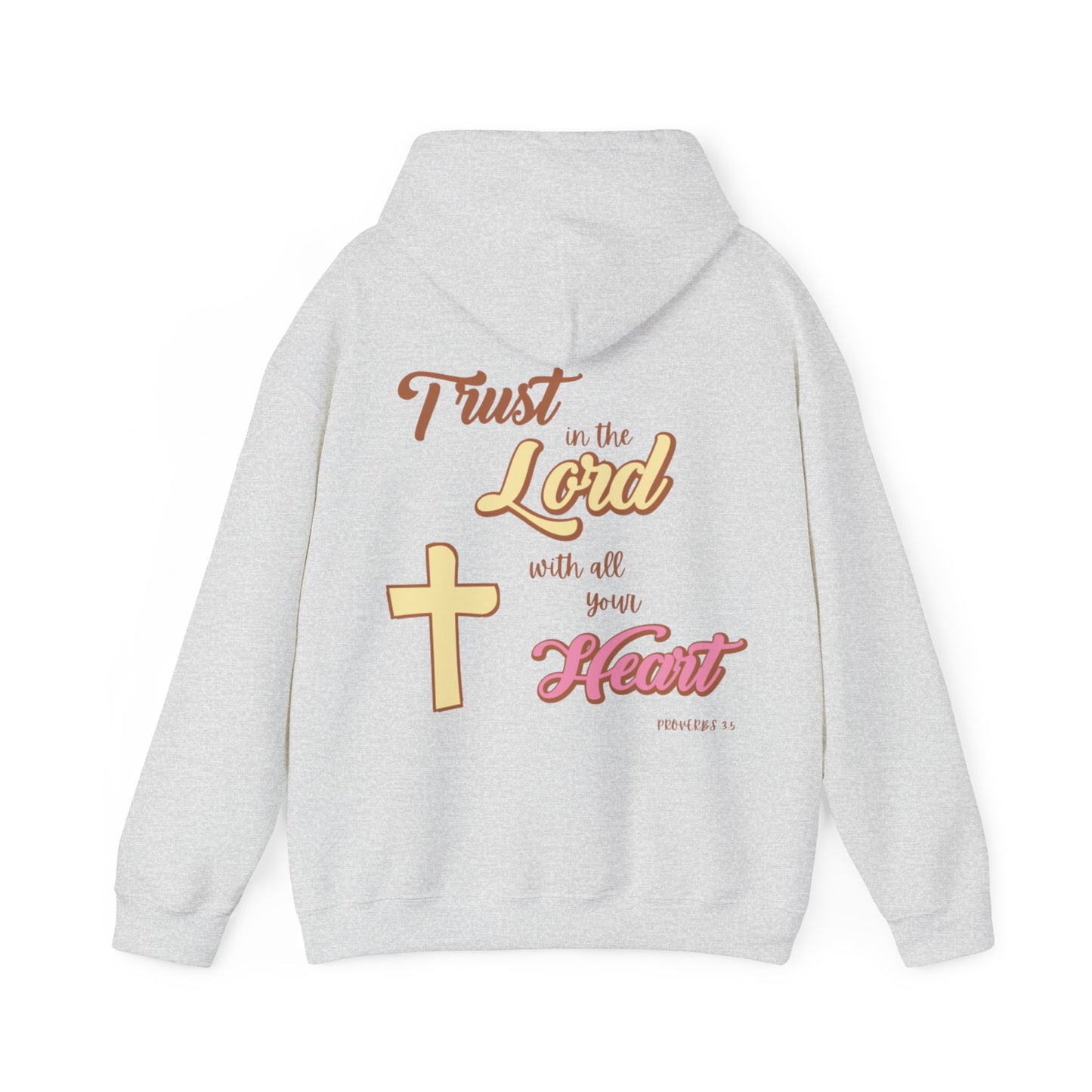 "Trust In The Lord" Hoodie