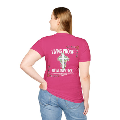 "Living Proof of a Loving God" T-Shirt