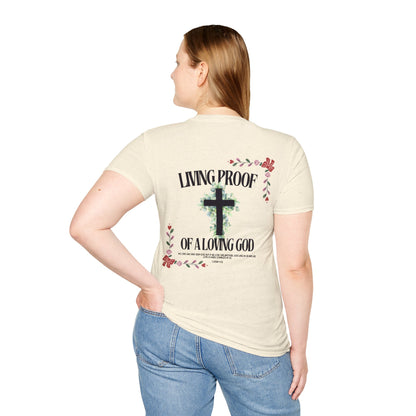 "Living Proof of a Loving God" T-Shirt