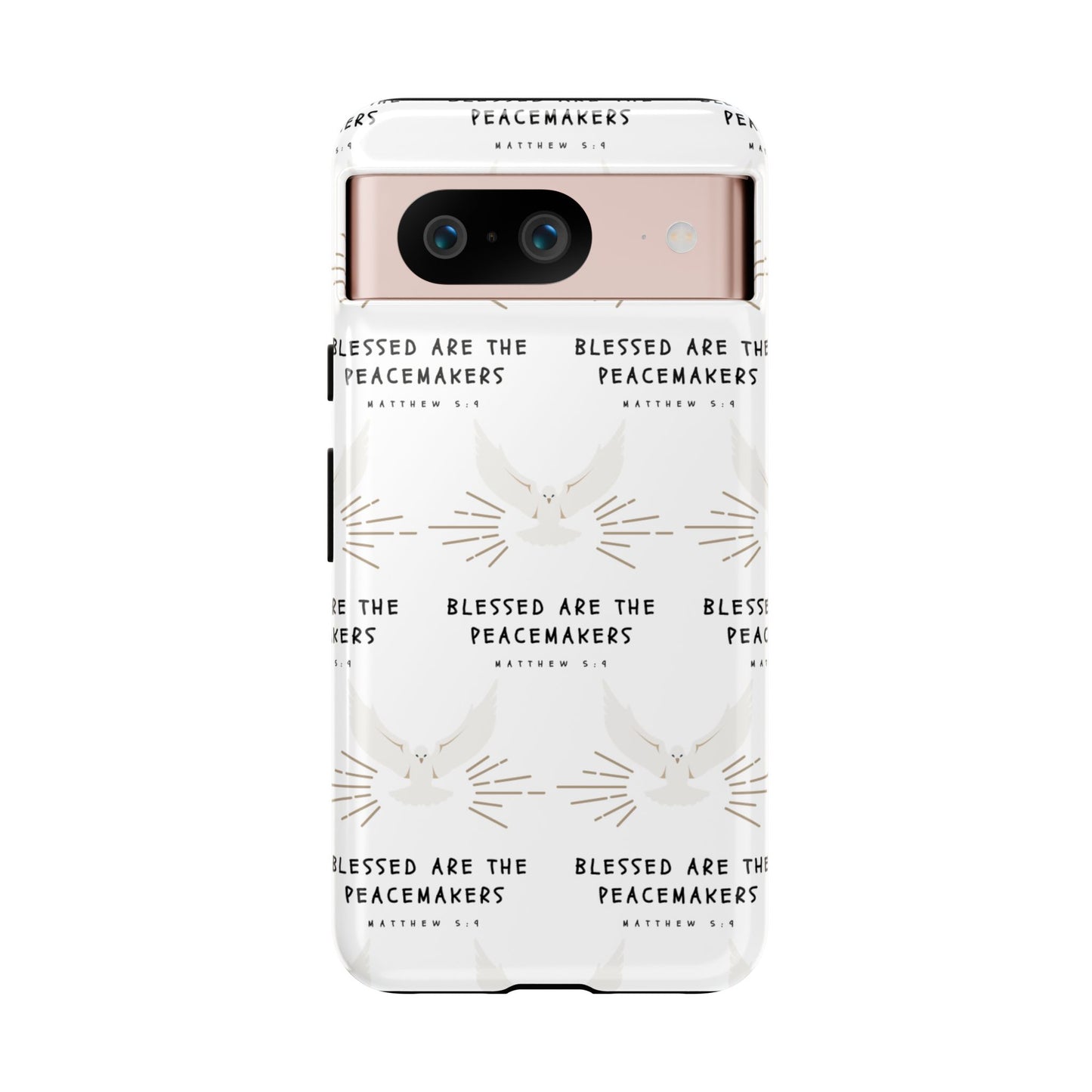 "Blessed Are The Peacemakers" Phone Case