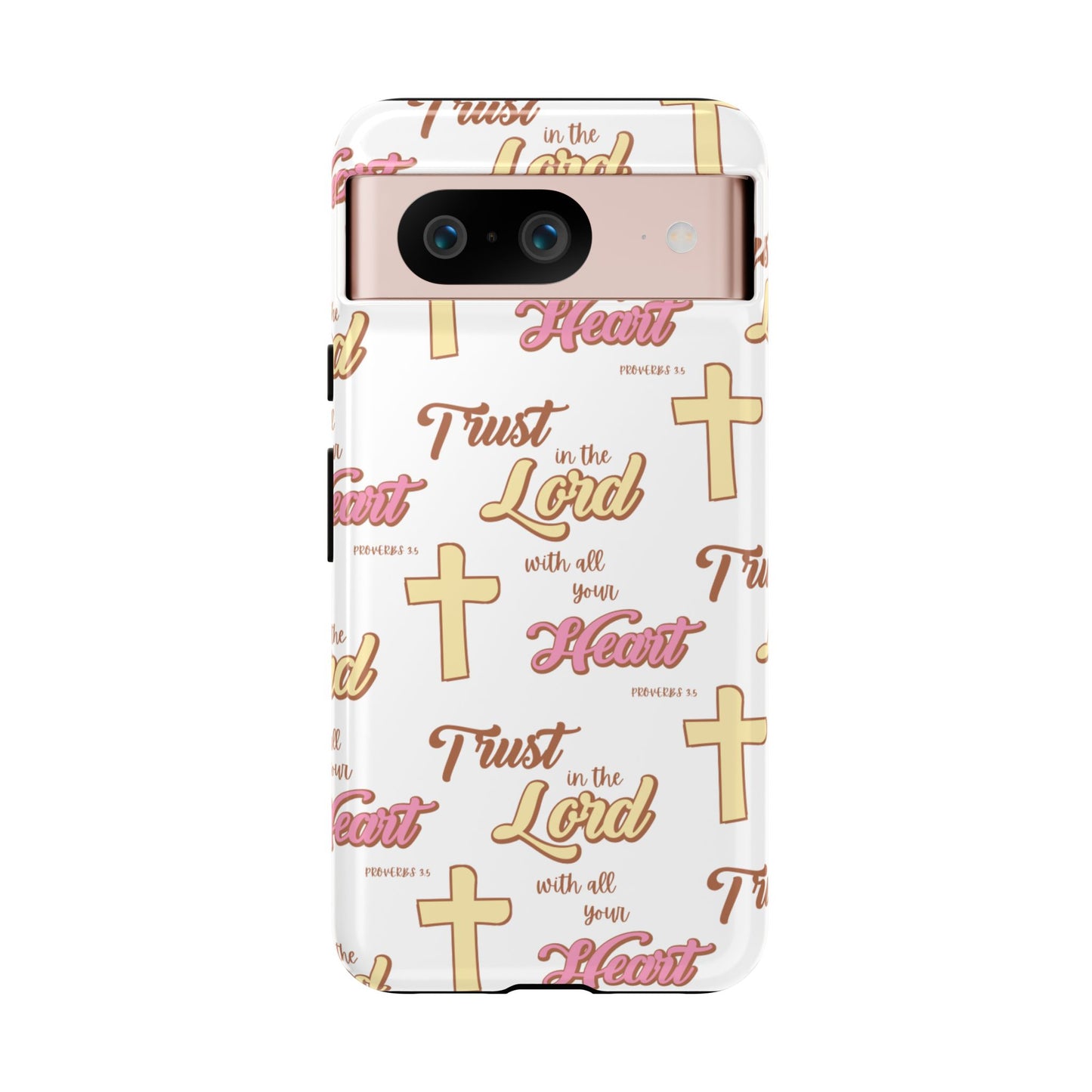 "Trust In The Lord" Phone Case