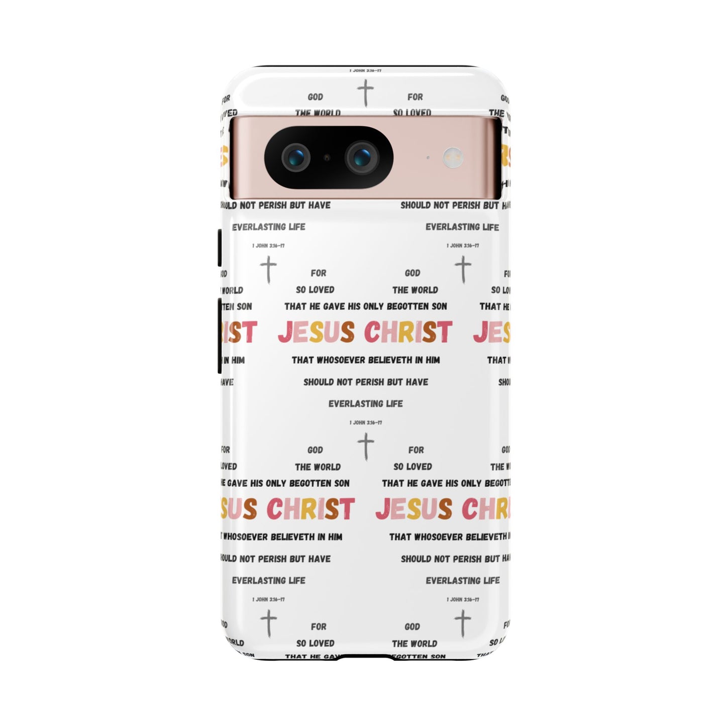 "For God So Loved The World" Phone Case