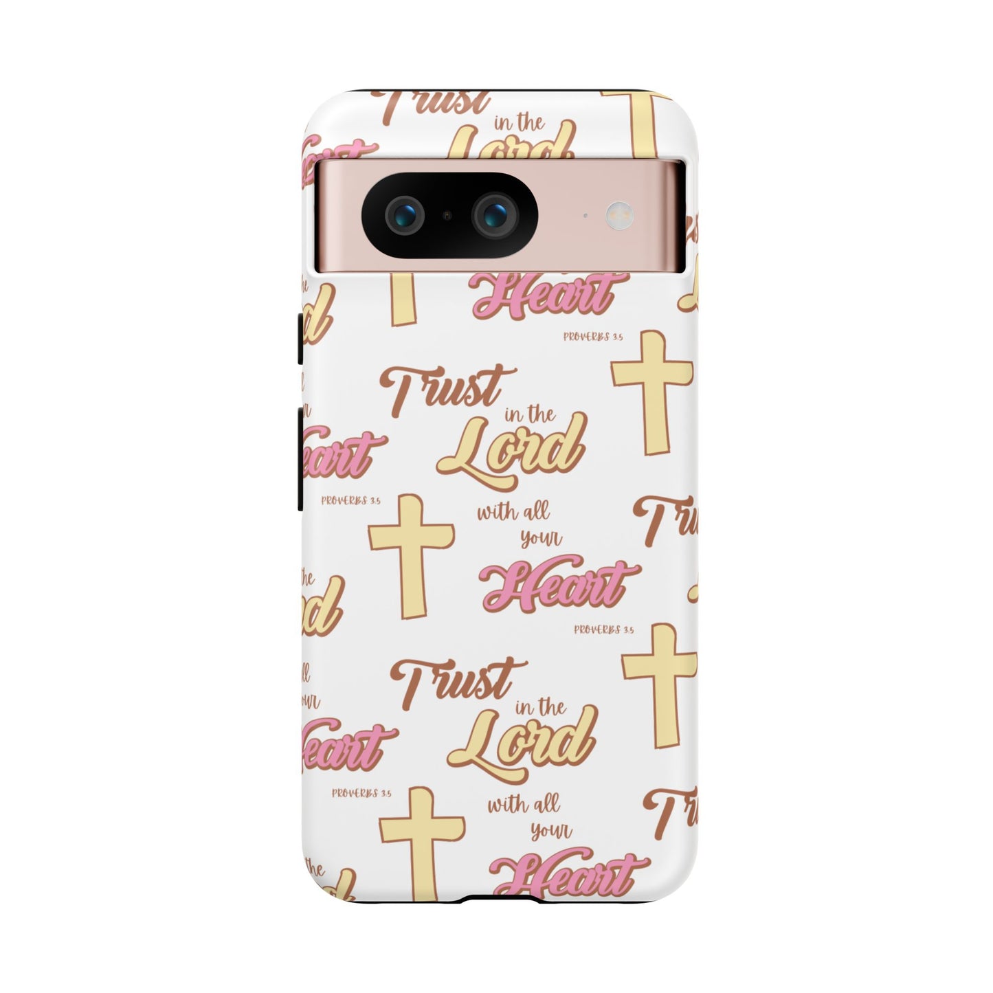 "Trust In The Lord" Phone Case