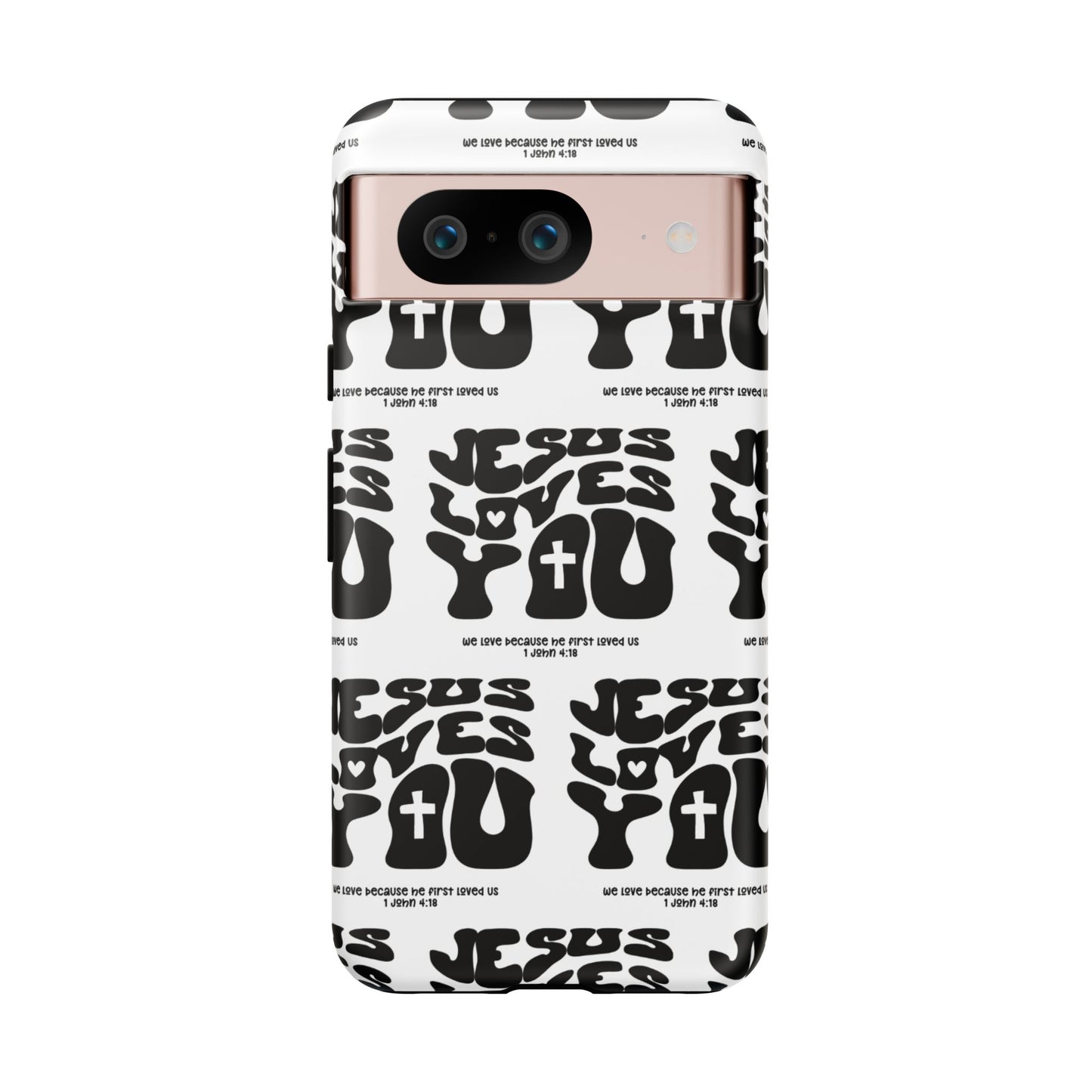 "Jesus Loves You" Phone Case