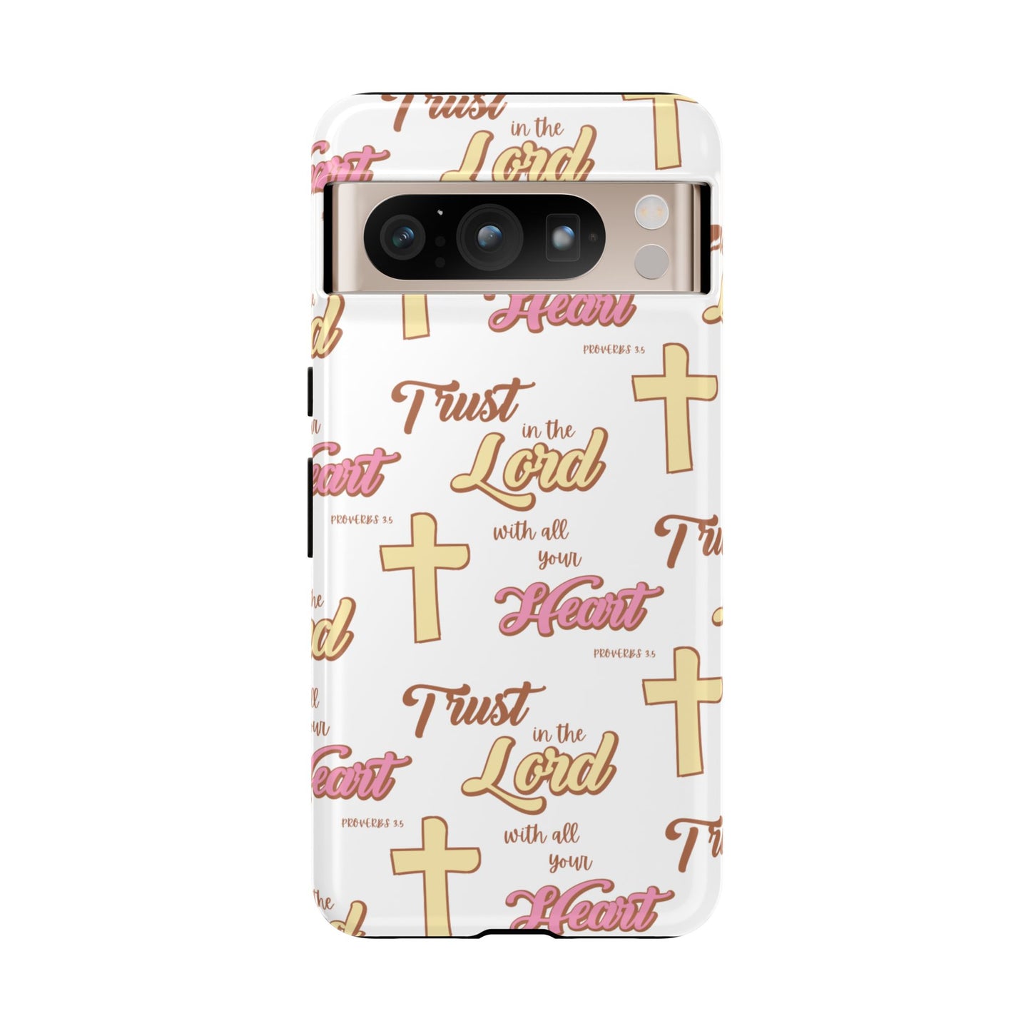 "Trust In The Lord" Phone Case